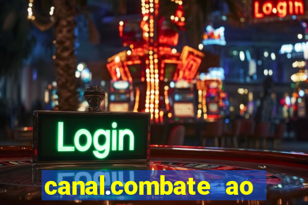 canal.combate ao vivo multicanais